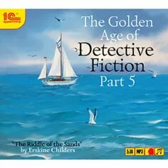 The Golden Age of Detective Fiction. Part 5 (Erskine Childers)